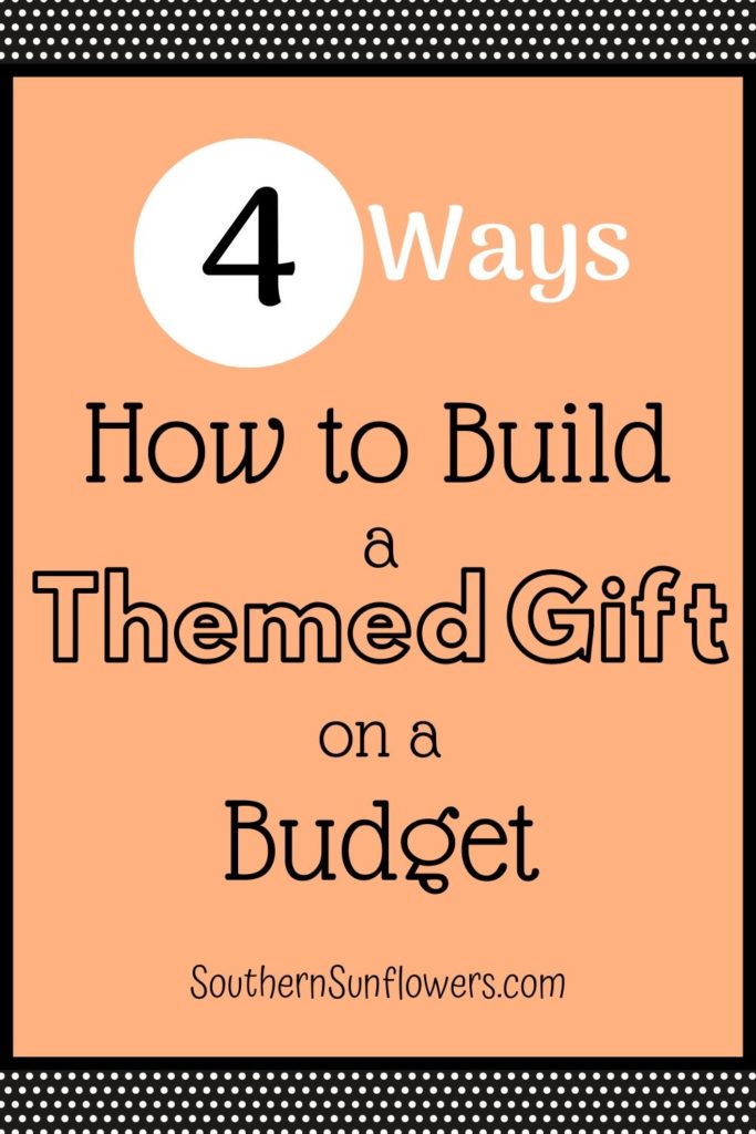 Graphic design of 4 Ways How to Build a Themed Gift on a Budget