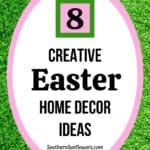8 creative easter home decor ideas
