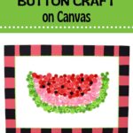 graphic for watermelon button canvas craft