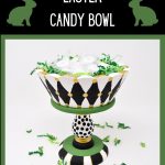 graphic for DIY Easter Candy Bowl a thrift store makeover